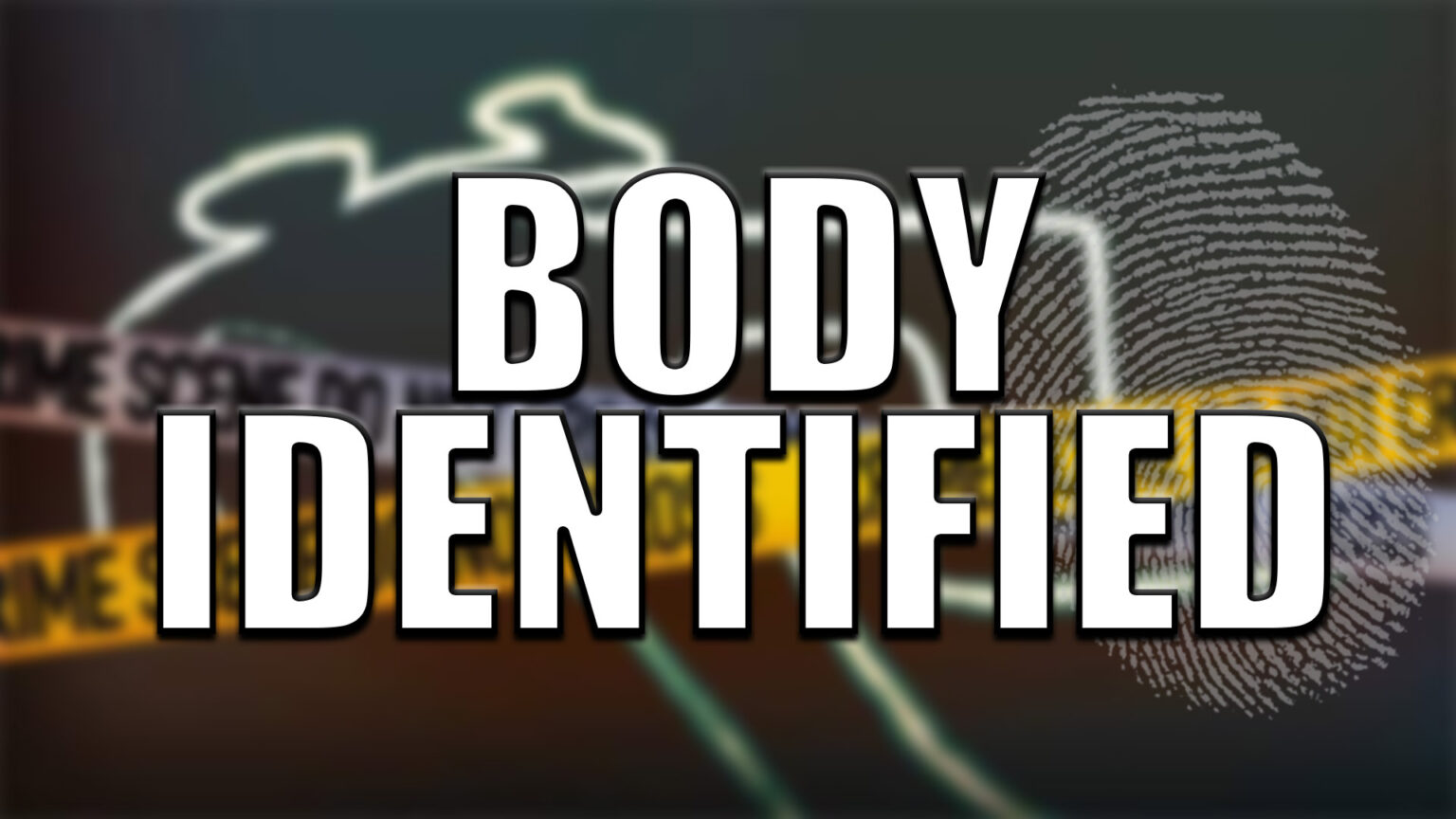 Body Identified
