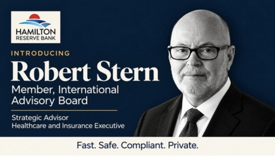 Hamilton Reserve Bank Appoints Robert Stern to International Advisory Board